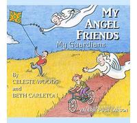 My Angel Friends, My Guardians