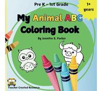 My Animal ABC Coloring Book: Educational Animal ABC Coloring Pages for Children 2-6