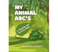 My Animal ABC's: ABC Animals: Letter Tracing, Counting 1-10, Coloring Pages, and Fun Puzzles for Kids Ages 3-5 (My ABC's)