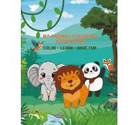 My animal coloring adventure: Enjoy hours of creative fun! This coloring book features animals, letters, and activities designed to entertain and ... for developing creativity and having fun!