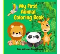 My Animal Coloring Book: Educational coloring pages with the names of animals for children aged 3 to 6 years