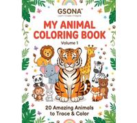 My Animal Coloring Book: Fun and Easy Animal Coloring Book for Kids Ages 3-10 | Cute Animals, Big Simple Designs, Learning and Creative Fun