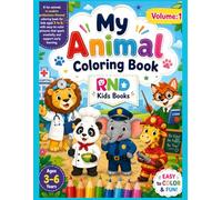 My Animal Coloring Book: Fun Animals in Modern Professions for Kids Ages 3-6 | Easy and Cute Coloring Pages for Early Learning & Creativity