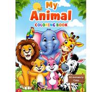 My Animal Coloring Book - Mein Englisch Tier Malbuch: 60 Animals to Color