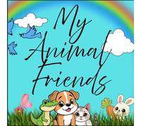 My Animal Friends: A Coloring Book for Kids Ages 4-7