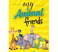 My Animal Friends: A Coloring Safari - Kids Coloring Book