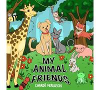 My Animal Friends: A Nursery Rhyming Book for Kids