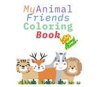 My Animal Friends Coloring Book: Let's Color! Animal Friends