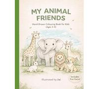 My Animal Friends: Hand-drawn colouring book for kids ages 3-8