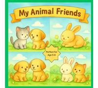 My Animal Friends Kids Coloring Book: Child learns about animals and their baby names (Domestic animals, Wild Animals, Farm Animals)