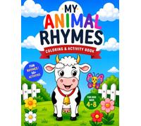 My Animal Rhymes Coloring & Activity Book: Fun Rhyming Animals, Coloring Pages, Mazes, Puzzles and Learning Activities for Kids Ages 4-8