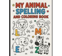 My Animal Spelling and Coloring Book