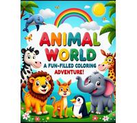 MY animal world : A fun colouring adventure