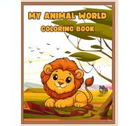 My Animal World Coloring Book