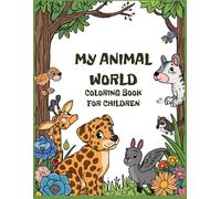 My animal world- coloring book for children