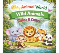 My Animal World - Wild Animals - Color & Draw