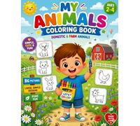 MY ANIMALS - COLORING BOOK: Domestic & Farm Animals