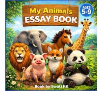 My Animals Essay Book: Simple and Easy Essays for Kids
