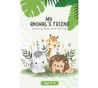 My Animal's Friend: Cute and easy jungle animals with tracing for kids