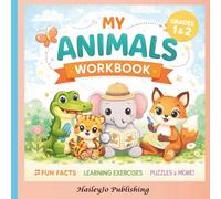 My Animals Workbook for Kids Ages 6-8 | Fun Facts, Learning Activities & more | Educational Animal Activity Book for Grade 1 & 2: Cute & Engaging ... Learning Exercises for Kids- black and white
