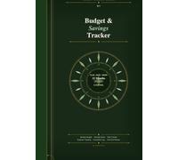 My Annual Budget & Savings Tracker: Your complete monthly planner to manage expenses, build savings and take control of your finances