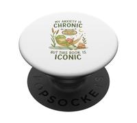 My Anxiety Is Chronic But This Book Is Iconic Frog PopSockets PopGrip Adhesivo