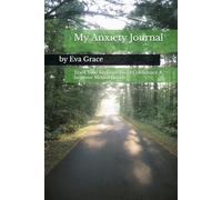 My Anxiety Journal: Track Your Feelings, Build Confidence & Improve Mental Health