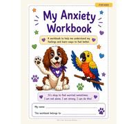 My Anxiety Workbook for Kids: With Milo & Chilie - Fun Activities to Understand Worries, Big Feelings and Build Calm-Down Skills