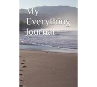 My Anything Journal: Your All-in-One Space for Thoughts, Ideas, and Memories