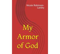 My Armor of God (Adventures of Im’Unique Landry)
