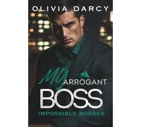 My Arrogant Boss: A Burning Game of Forced Marriage and Revenge: 3 (Impossible Bosses)
