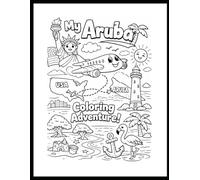 My Aruba Coloring Adventure: A Fun Travel Coloring Book for Kids Ages 5-9 - Beaches, Landmarks & Island Fun