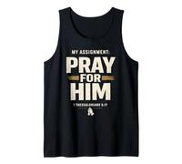 My Assignment Pray for Him 1 Thessalonians 5:17 Faith Camiseta sin Mangas
