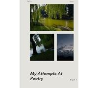 My Attempts At Poetry: Met with blank stares As I struggle to convey Emotions and thoughts with care Rhyme schemes and syllables hoping one day to find The perfect words to unwind.