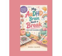 My AuDHD Brain Needs a Break: Fun & Cozy Coloring Pages to Calm Your Mind and Reset Your Day