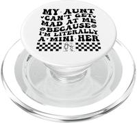 My Aunt Can't Get Mad at Me Because I'm Literally A Mini Her PopSockets PopGrip para MagSafe