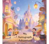 My Autograph Adventure: A Magical Keepsake for Memories, Signatures, and Smiles