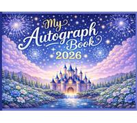 My Autograph Book 2026: Collect Signatures & Photos from Theme Park, Characters, Superheroes & Family Memories | A Keepsake for Girls