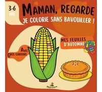 My Autumn Leaves | Mes Feuilles d’Automne: A Cozy Fall Coloring Book for Kids | Un livre de coloriage d’automne doux et apaisant pour enfants ... of 40 coloring books for children ages 3-10)