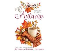 MY AUTUMN - White Collection - Daily Lined Notebook, Journal & Autumn Agenda: September, October & November | Cozy Seasonal Writing, Notes, Plans, ... 6 x 9 Inches | 112 Pages | Wine & Beige Taupe