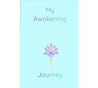 My Awakening Journey: Personal Growth Journal