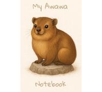 My Awawa Notebook | Cute Grid Journal with Rock Hyrax Animal Illustration | Adorable Kawaii Quadrille Composition Book 6x9 Inch | School Notebook for ... Gift, Journaling, Writing, Notes & Study