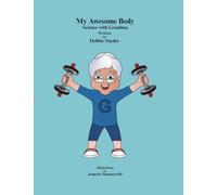 My Awesome Body: Science With Grandma