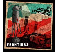My Awesome Compilation - Frontiers [+2 Bonus]