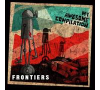 My Awesome Compilation - Frontiers