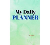 My Awesome Daily Planner: Great for Anyone- Build Great Habits, Stay Organized, and Make Every Day Super Fun!