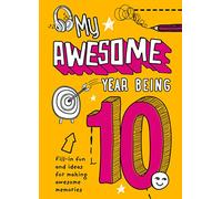 My Awesome Year being 10