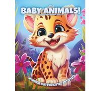 My Baby Animals!: Coloring Book For Kids Ages 4-8 (Magic Coloring Books Collection)
