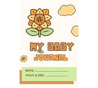 My baby journal: Bundle of joy