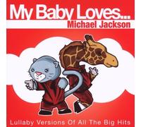 My Baby Loves...Michael Jackson by My Baby Loves (2009-08-18)